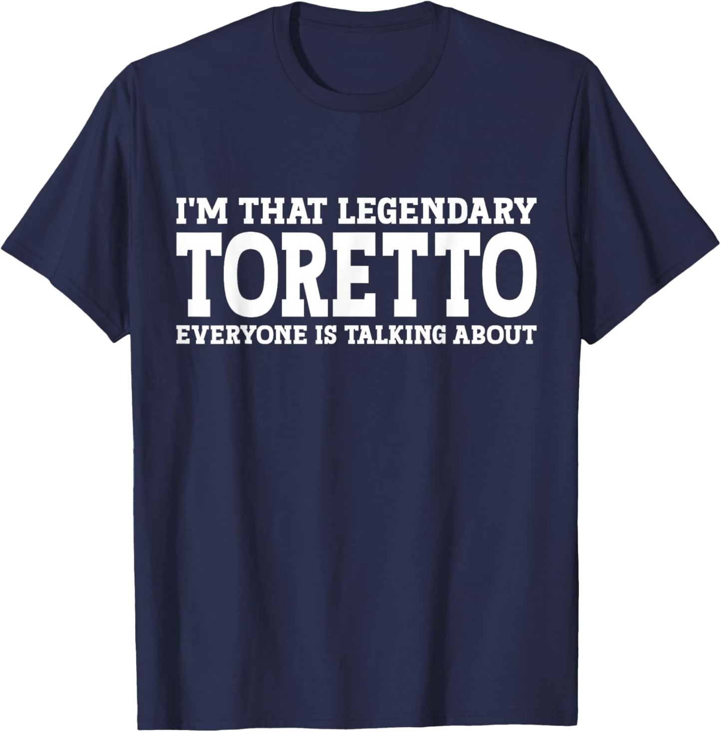Toretto Personal Name First Name Funny Toretto T-Shirt - T-Shirt | Navy