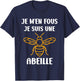 Funny Bee insect Je m'en fous je suis une Abeille T-Shirt - T-Shirt | Navy