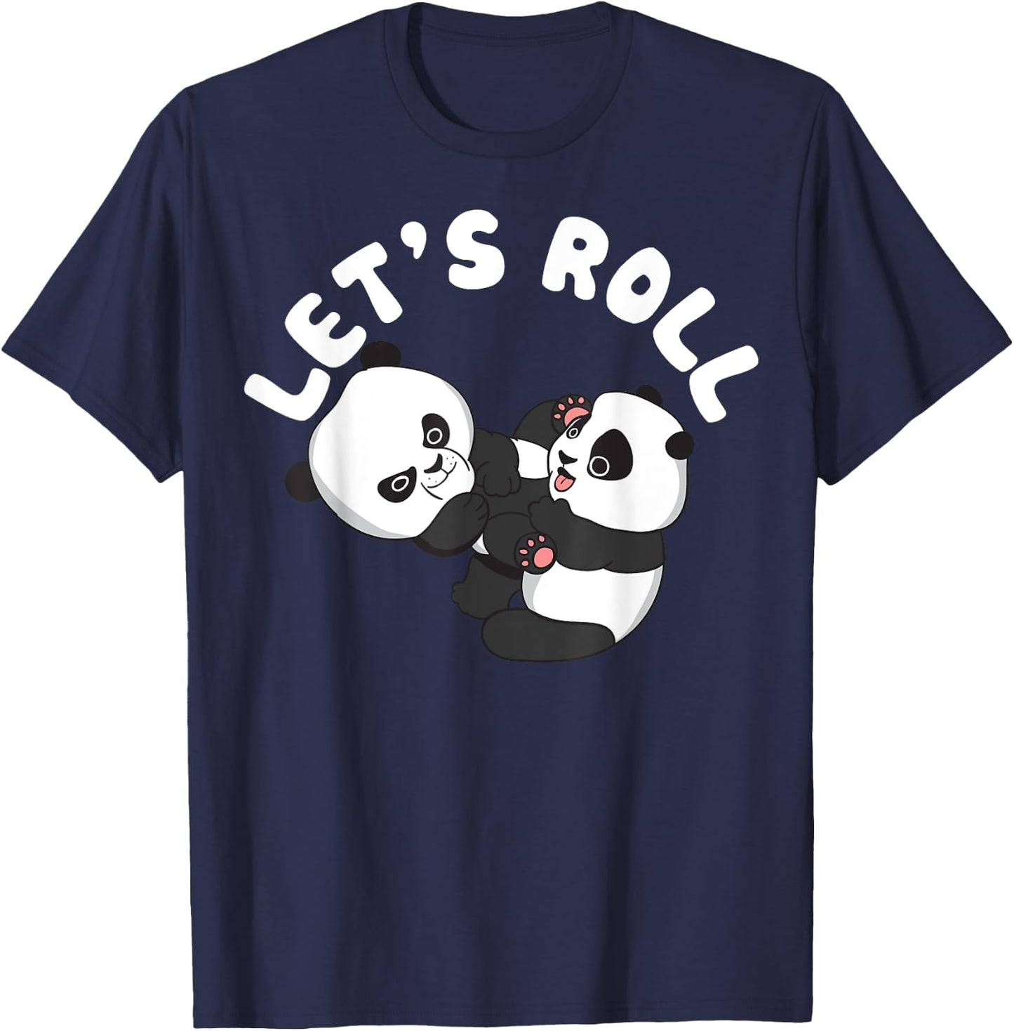 BJJ, Brazilian Jiu-jitsu Let's roll like Panda bear T-Shirt - T-Shirt | Navy