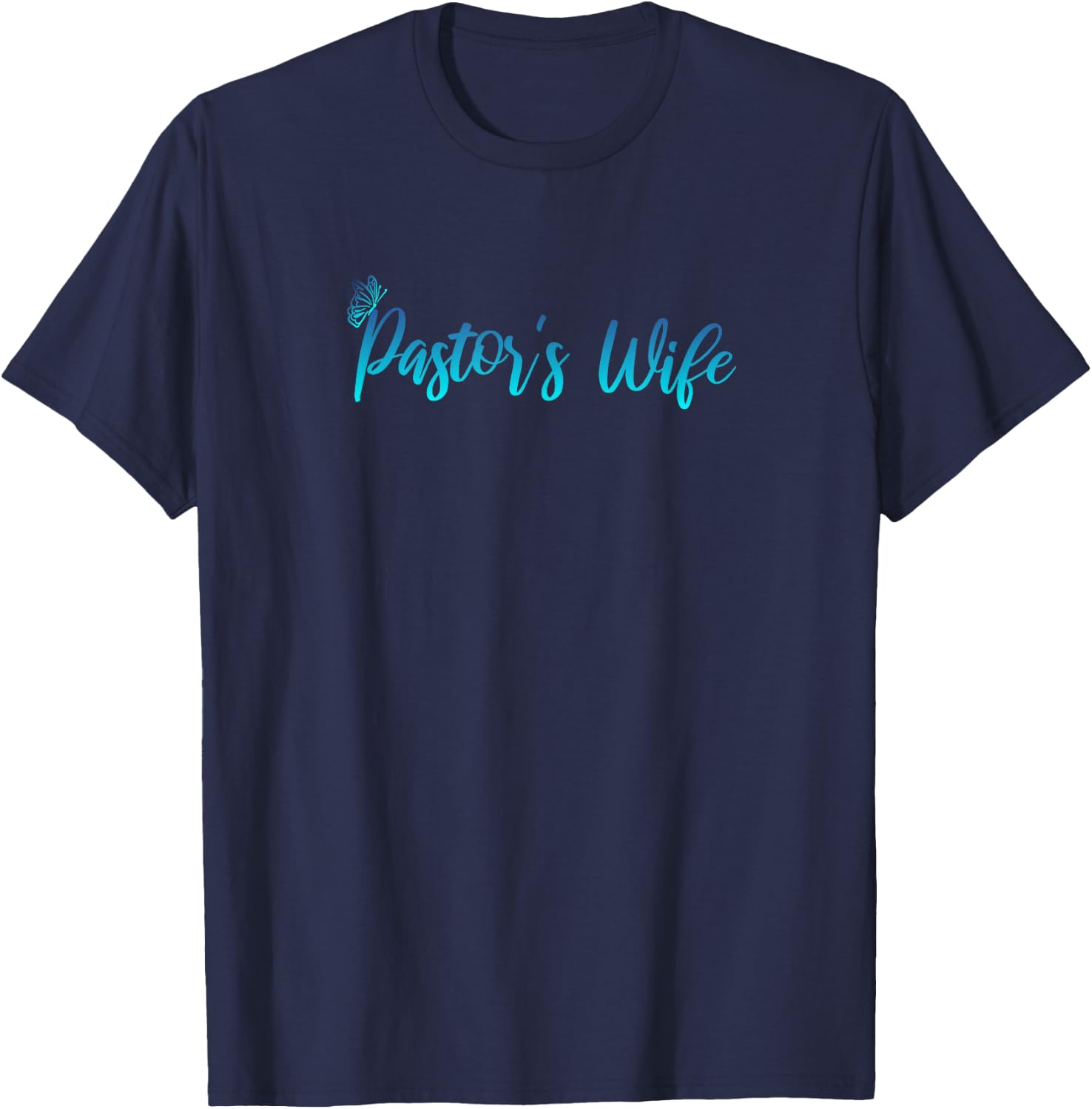 Pastor's Wife Design T-Shirt - T-Shirt | Navy