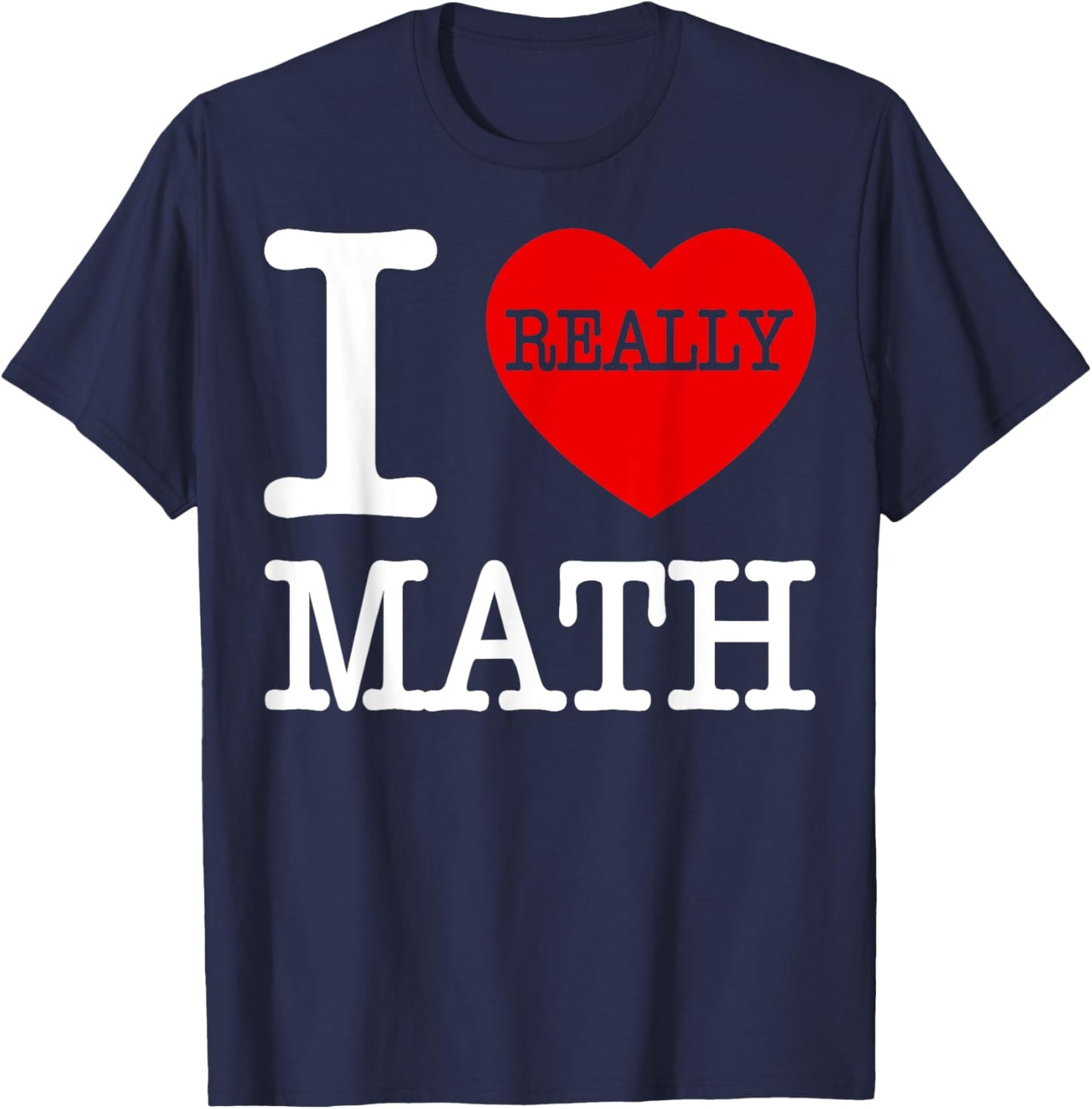 I Love Math I Heart Math Women Kids Who Love Math T-Shirt - T-Shirt | Navy