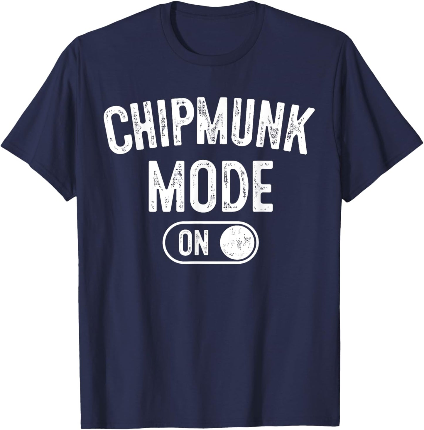 Chipmunk Mode On Costume Funny Cheek Stuffer Gift Animal T-Shirt - T-Shirt | Navy