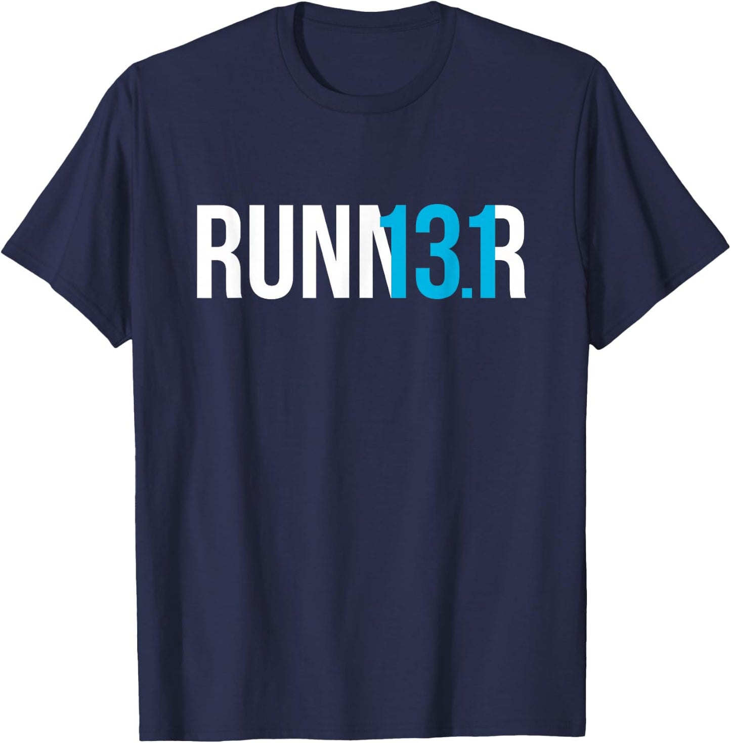 Half Marathon Runner Half-Marathoner 13.1 for Runners T-Shirt - T-Shirt | Navy