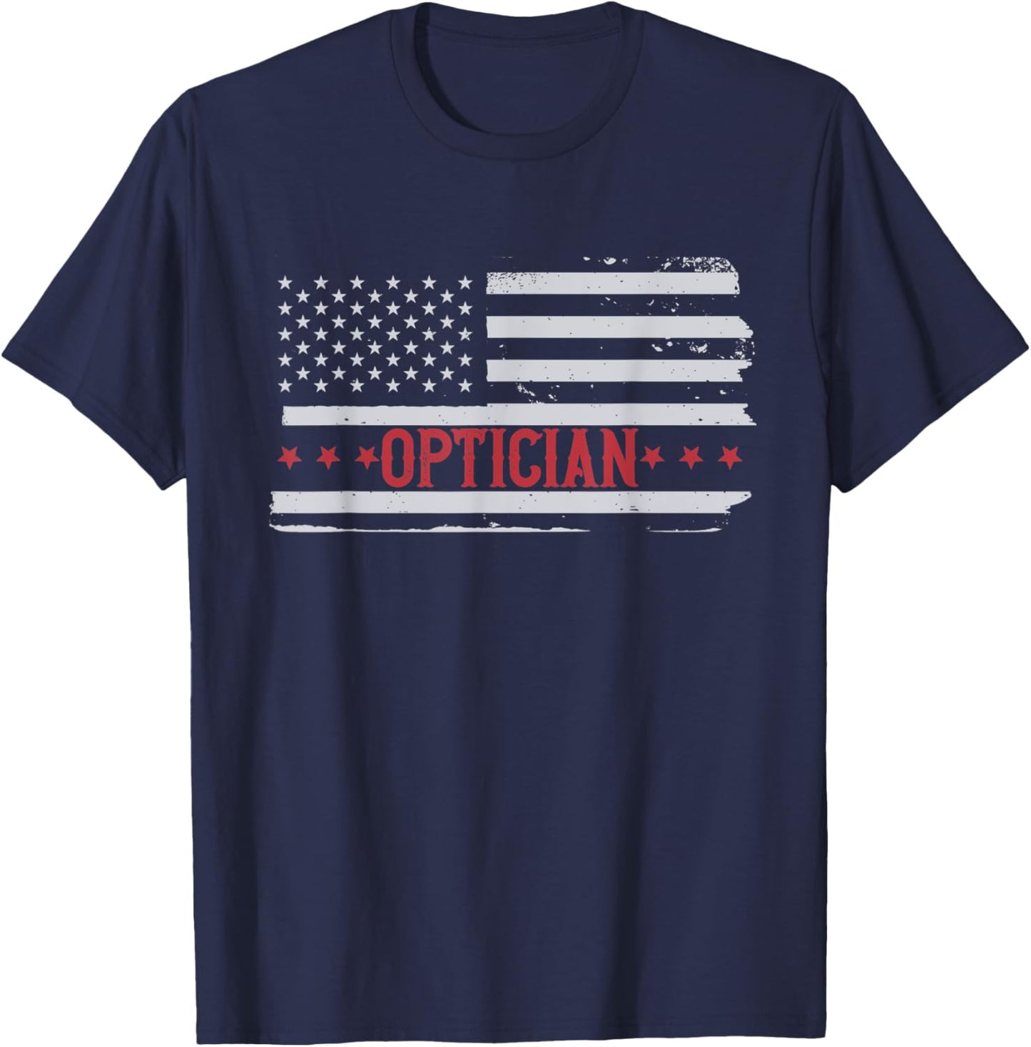 Patriotic Optician USA Flag Eye Doctor Ophthalmologist Men T-Shirt - T-Shirt | Navy