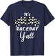 Dirt Track Racing Raceday Y'all Checkered Flag Racing Quote T-Shirt - T-Shirt | Navy