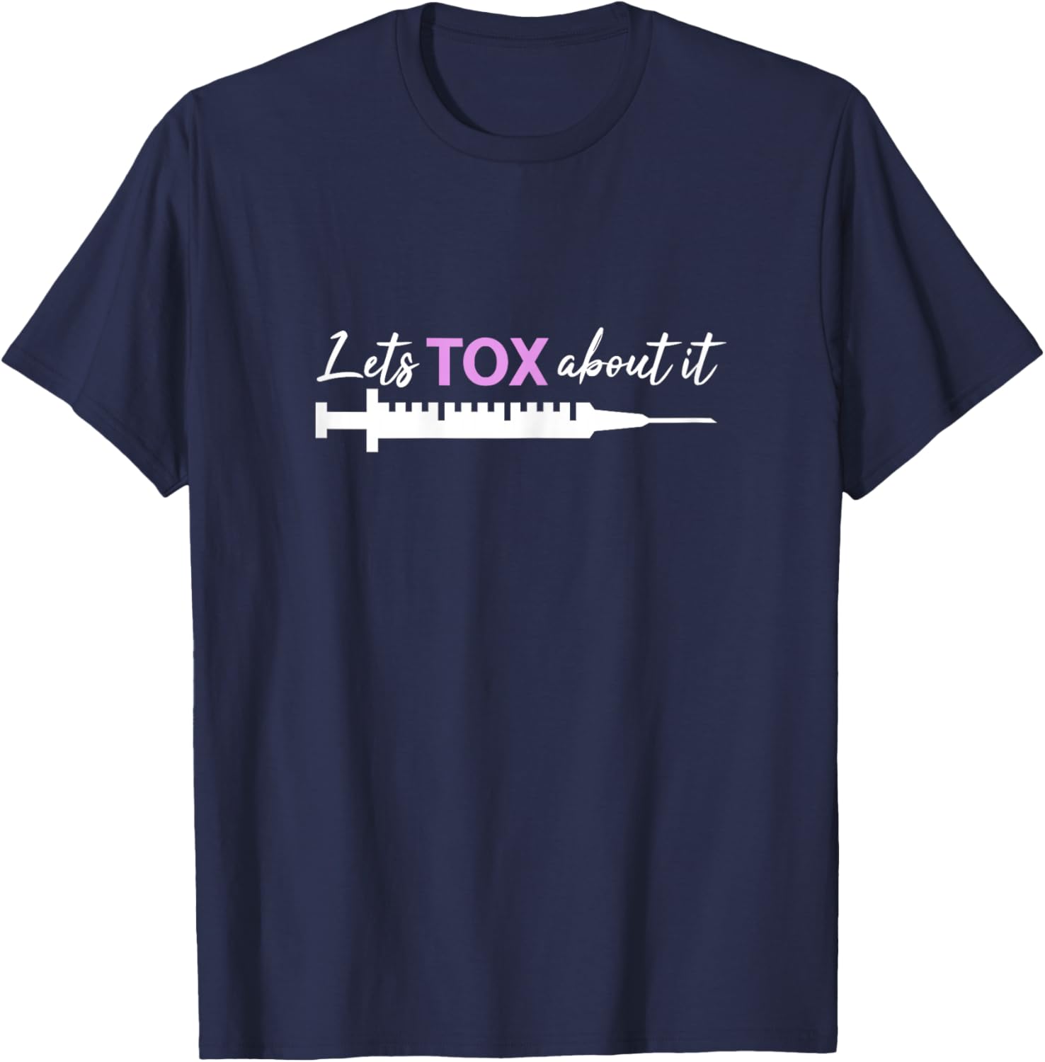 Aesthetic Nurse Botox Injector Cosmetic Nurse Self Promotion T-Shirt - T-Shirt | Navy
