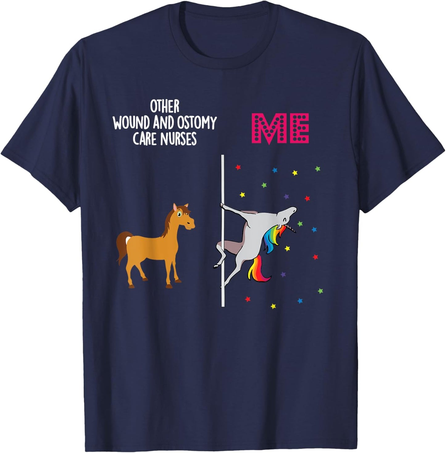 Wound Ostomy Care Nurse Unicorn Others You T-Shirt - T-Shirt | Navy