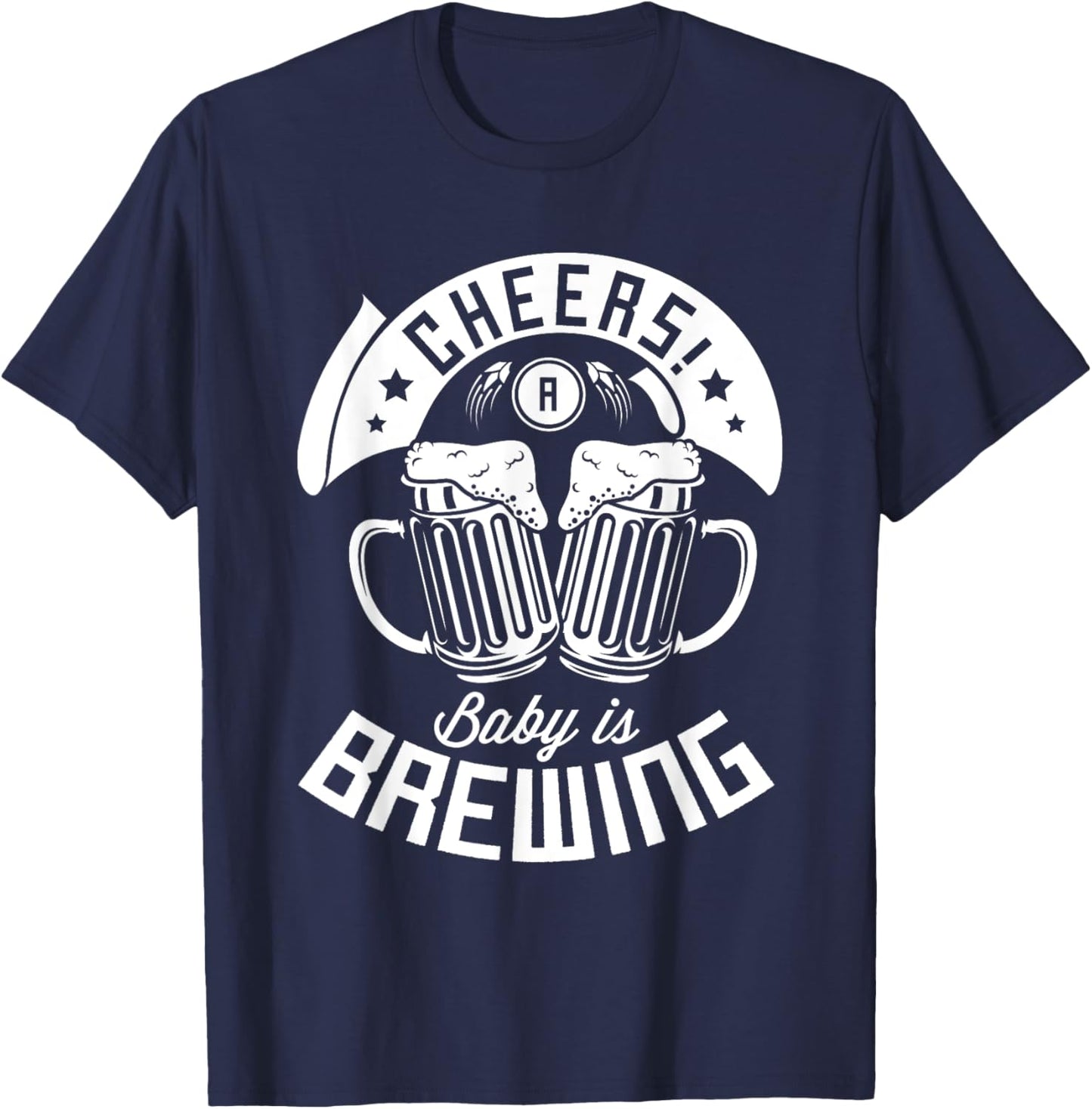 Cheers a baby is brewing Design for a Brewing Beer brewer T-Shirt - T-Shirt | Navy