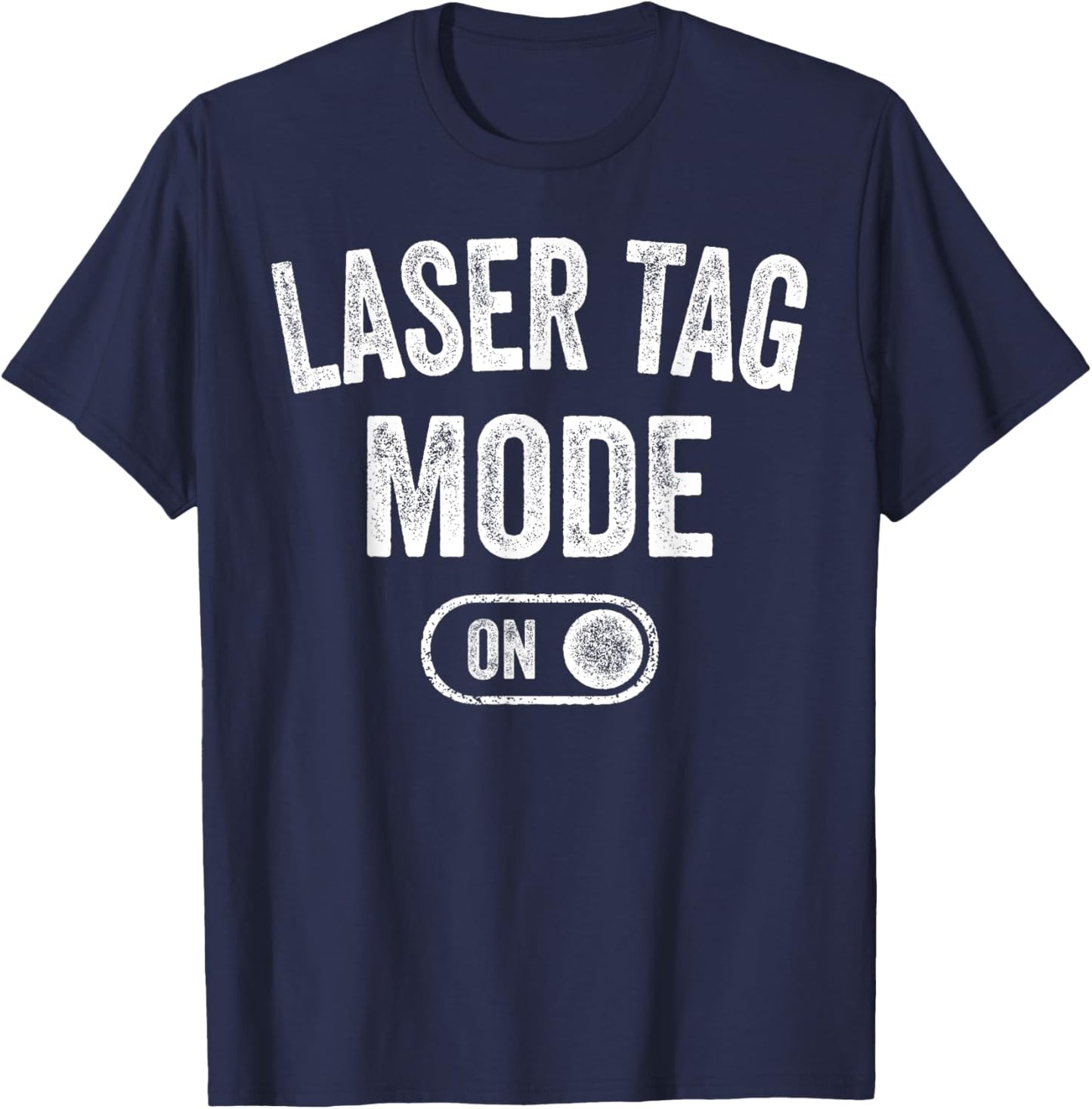 Laser Tag Mode On Funny Laser Tag Player Gift Instructor T-Shirt - T-Shirt | Navy