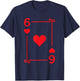 Playing Cards Costume - 6 Hearts Card - Six Card T-Shirt - T-Shirt | Navy