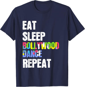 Eat Sleep Bollywood Dance Repeat Stage Performance T-Shirt - T-Shirt | Navy