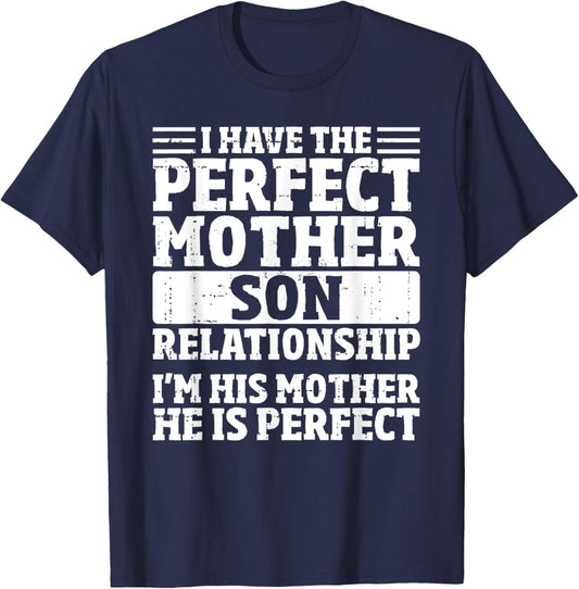 Perfect Mother Son Relationship Mother's Day Mom Funny T-Shirt - T-Shirt | Navy