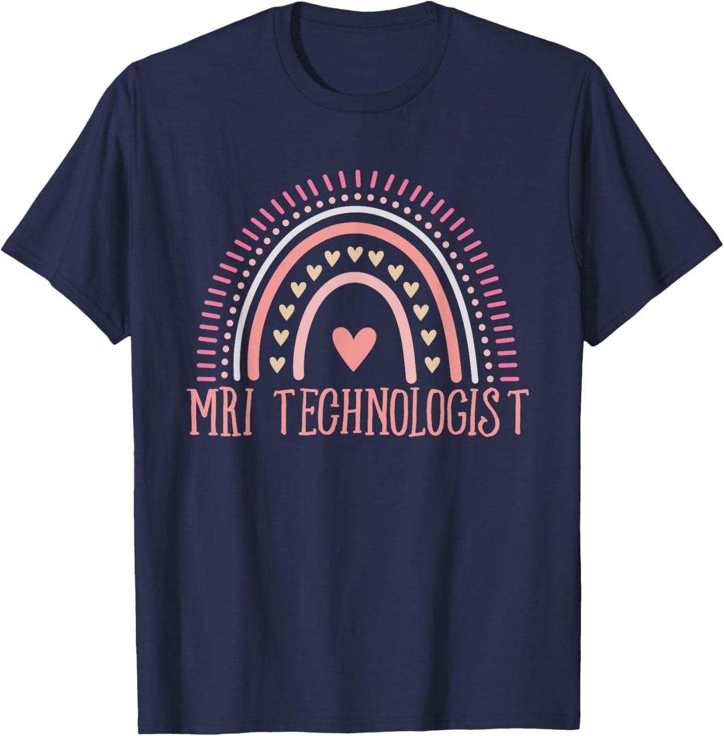 MRI Radiology Radiologic Rainbow Technologist MRI Tech T-Shirt - T-Shirt | Navy