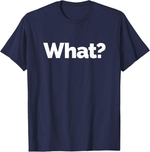 That Says What? T-Shirt - T-Shirt | Navy