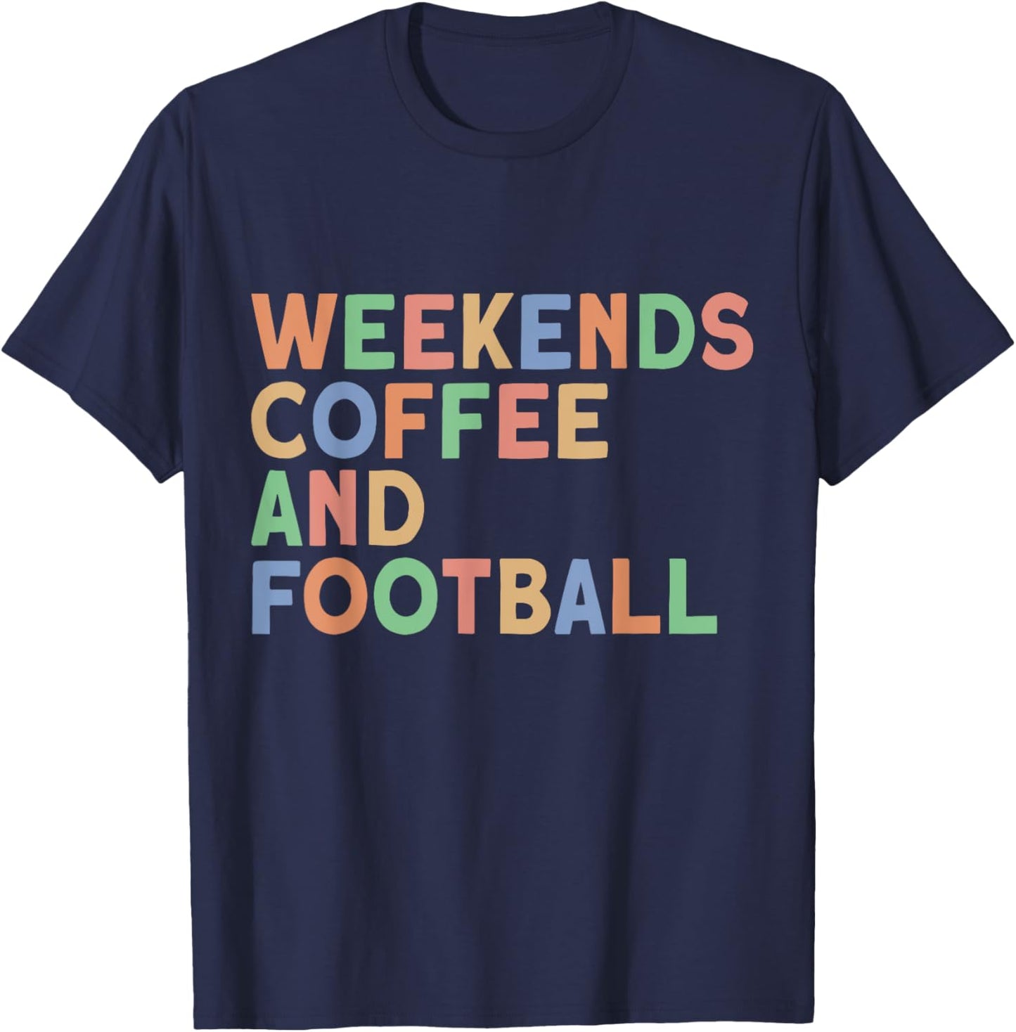 Weekends Coffee and Football, Women's Football Mom T-Shirt - T-Shirt | Navy