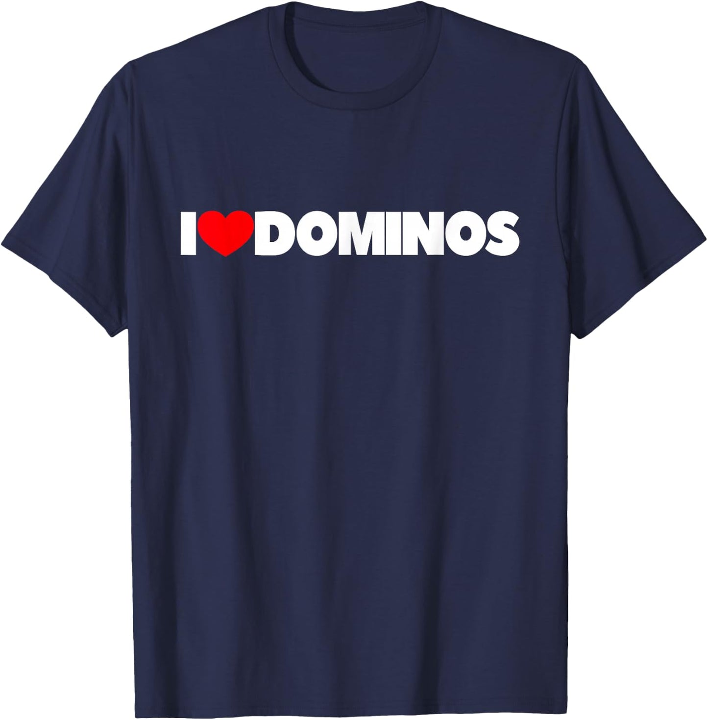 I Love Dominos T-Shirt - T-Shirt | Navy