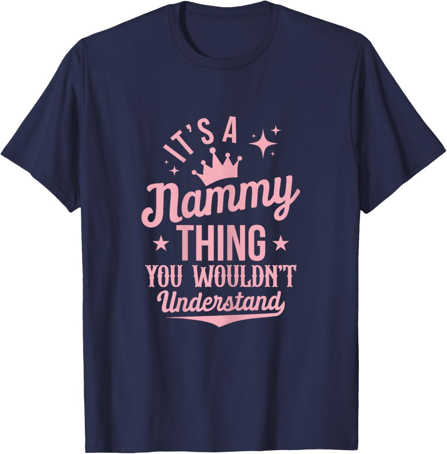 Funny Nammy Shirts Mom Grandma Mothers Day T-Shirt - T-Shirt | Navy