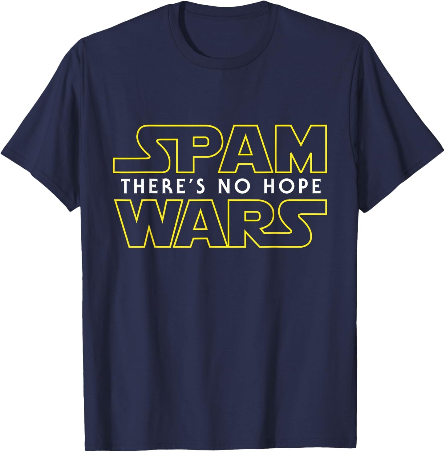 Funny Spam Shirt Computer Geek Spam Wars T-Shirt - T-Shirt | Navy