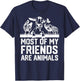 Most Of My Friends Are Animals chickens and goats T-Shirt - T-Shirt | Navy
