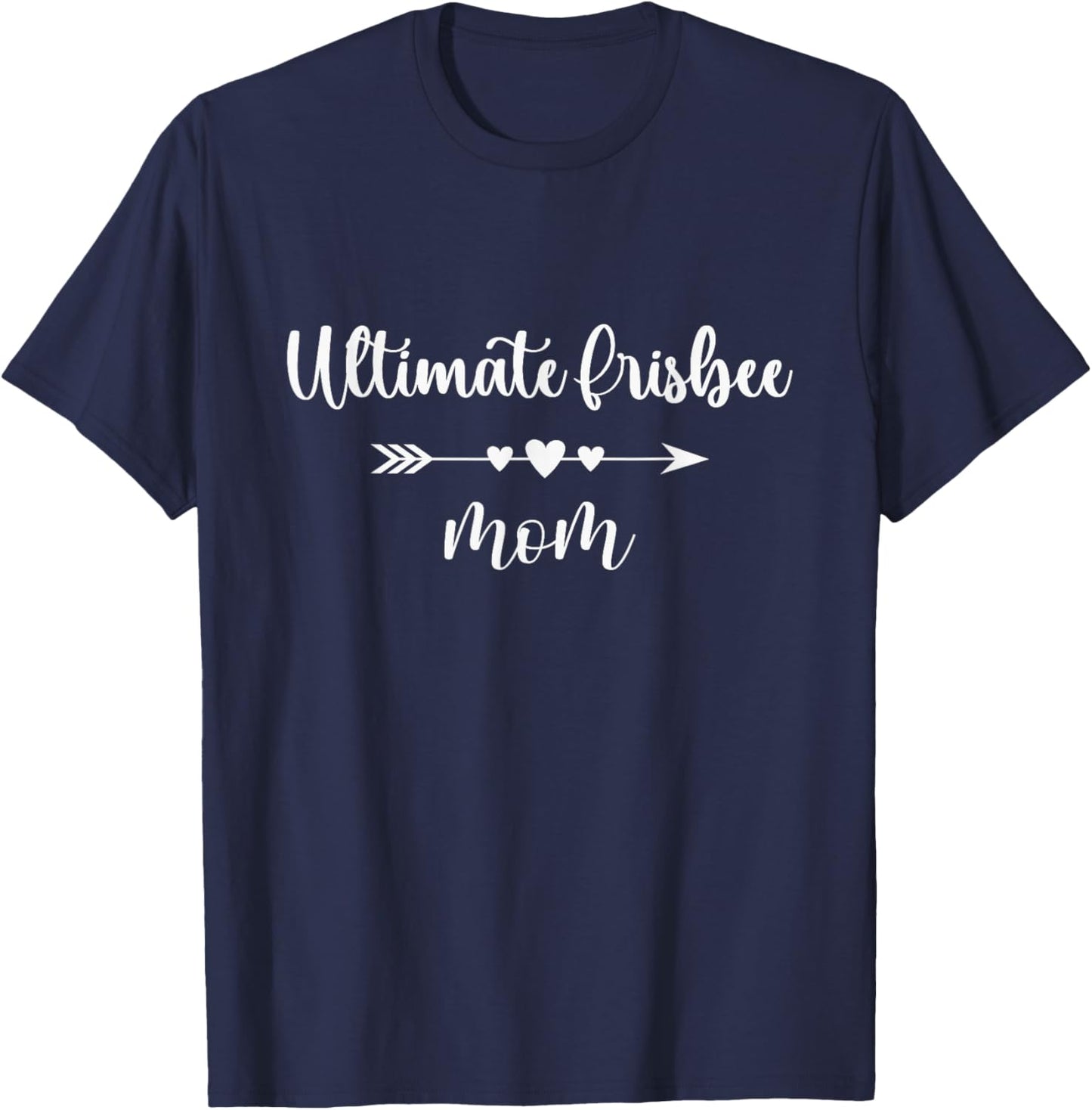 Ultimate Frisbee Mom Funny Disc Golfing Sport Lovers T-Shirt - T-Shirt | Navy