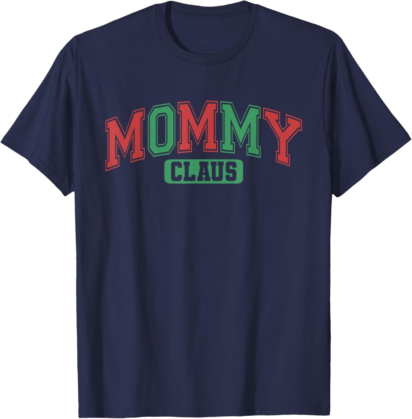 Mommy Claus Xmas Santa Hat Matching Family Christmas Pajamas T-Shirt - T-Shirt | Navy