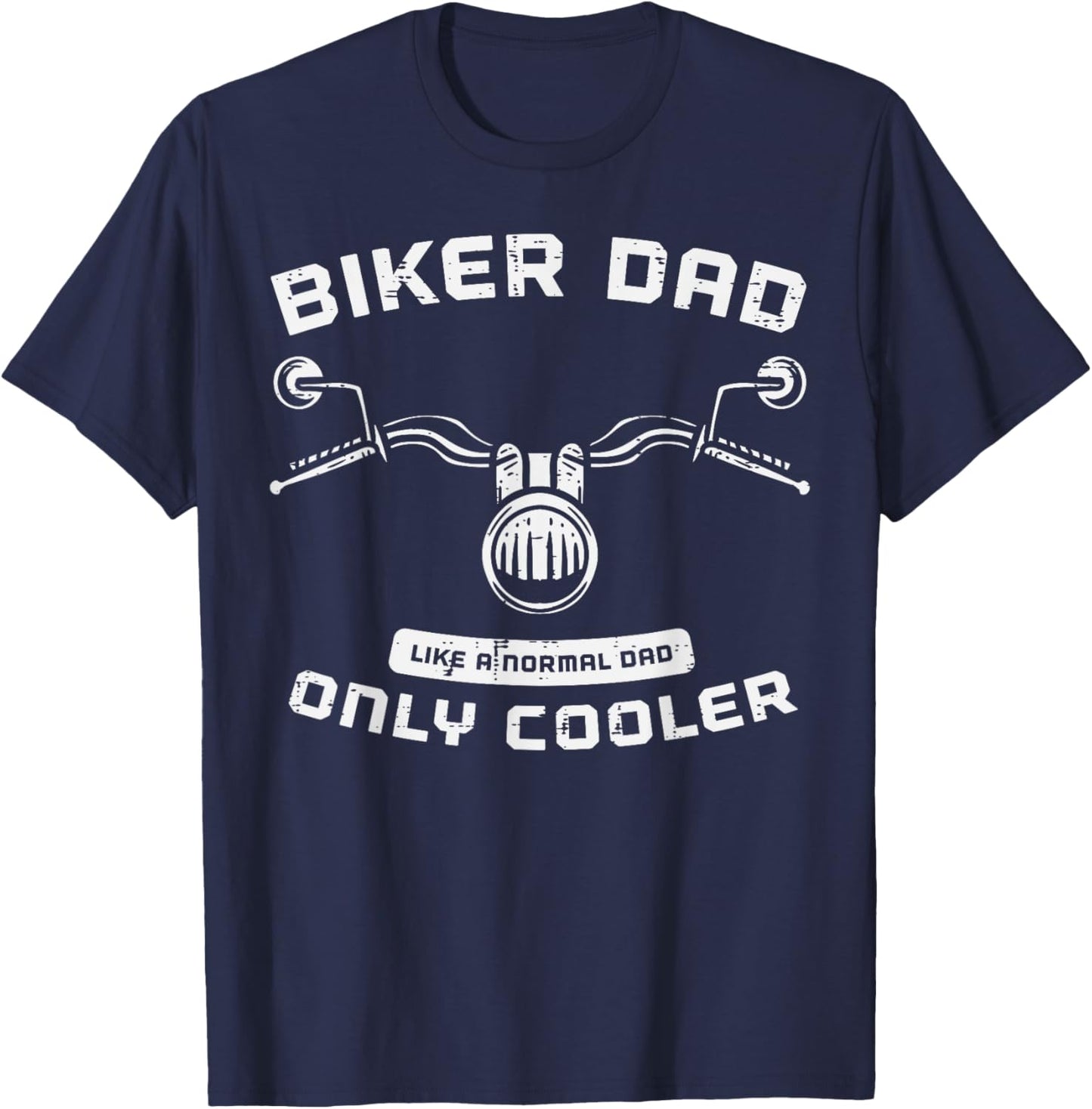 Biker Dad Like Normal Cooler Funny Motorcycle Rider Papa Men T-Shirt - T-Shirt | Navy