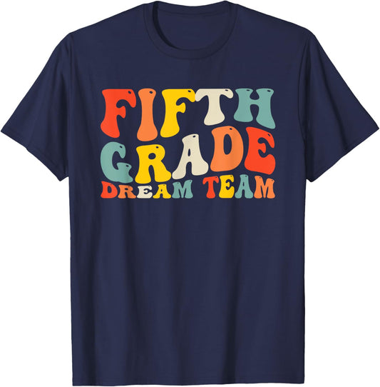 Back to School 5th Grade Dream Team Teacher Kids Fifth Grade T-Shirt - T-Shirt | Navy