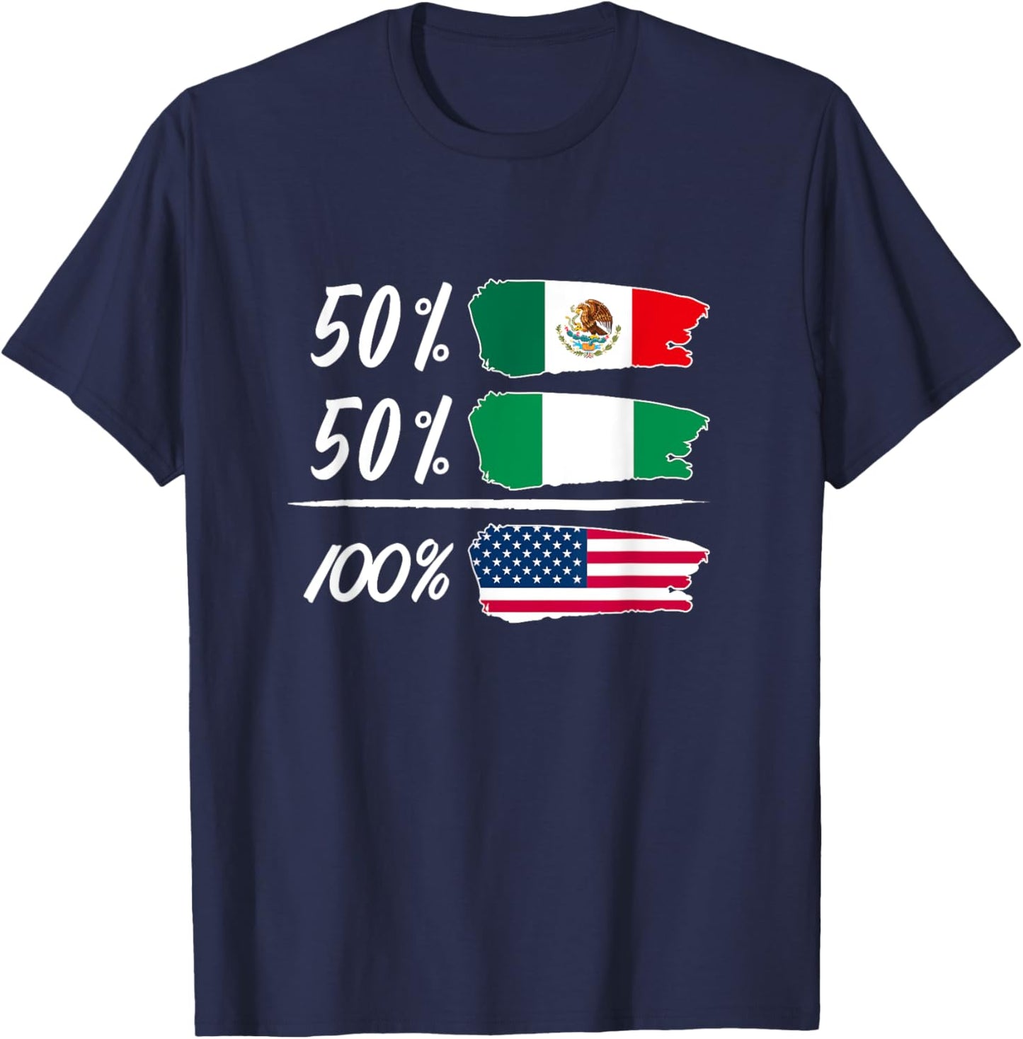 Half Mexican, Half Nigerian, Fully USA T-Shirt - T-Shirt | Navy