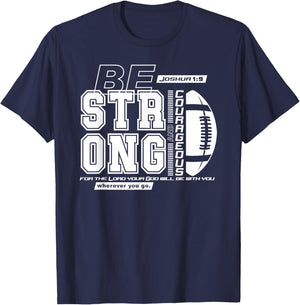 Joshua 1:9-Strong & Courageous Football Themed T-Shirt - T-Shirt | Navy