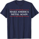 Make America Metal Again T-Shirt - T-Shirt | Navy