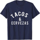 Tacos And Cervezas Mexican food and Beer Lover T-Shirt - T-Shirt | Navy