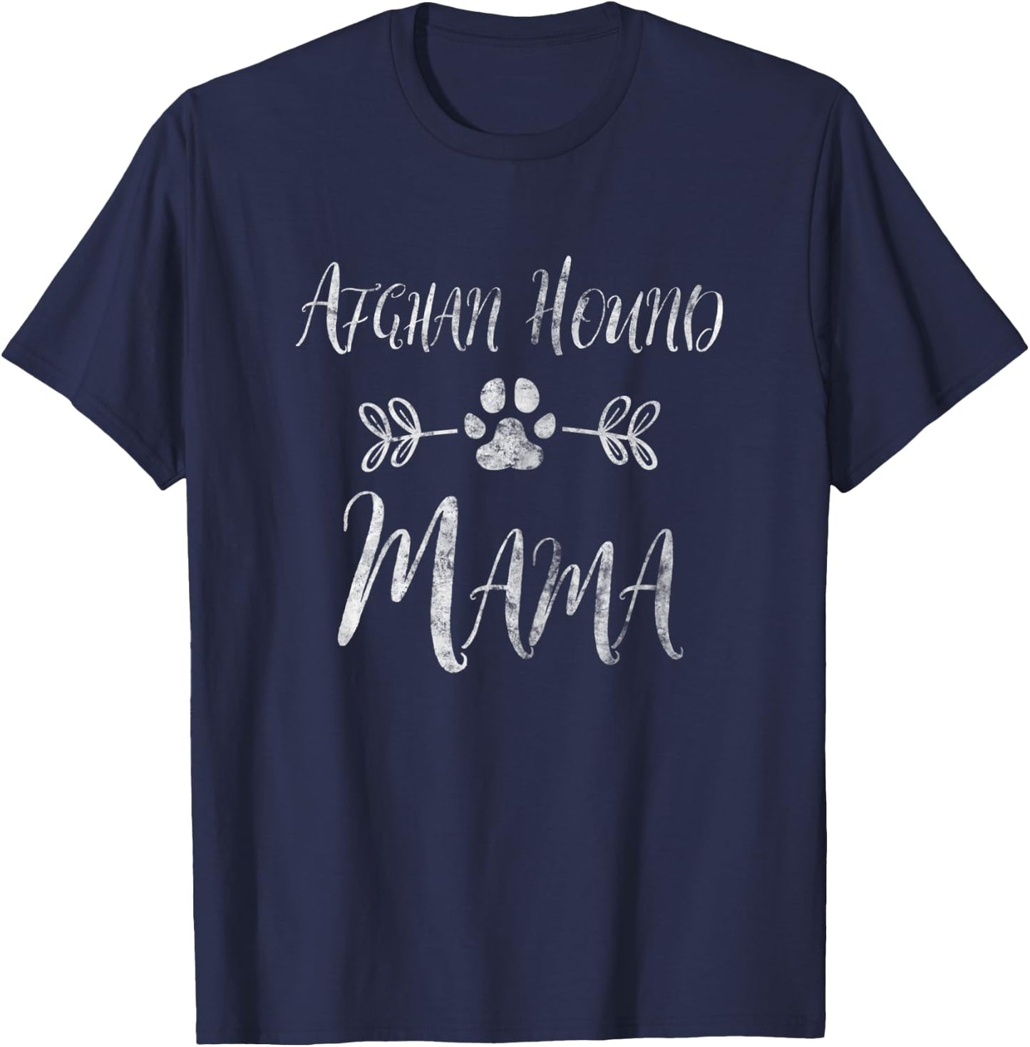 Afghan Hound Mama Shirt Afghan Hound Mom Funny Dog Mom Gift T-Shirt - T-Shirt | Navy
