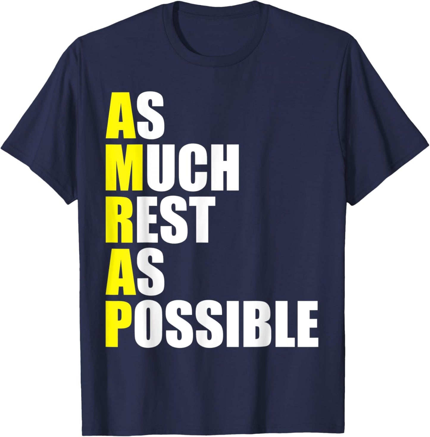 Fitness Sarcasm As Much Rest As Possible AMRAP Gym Funny T-Shirt - T-Shirt | Navy