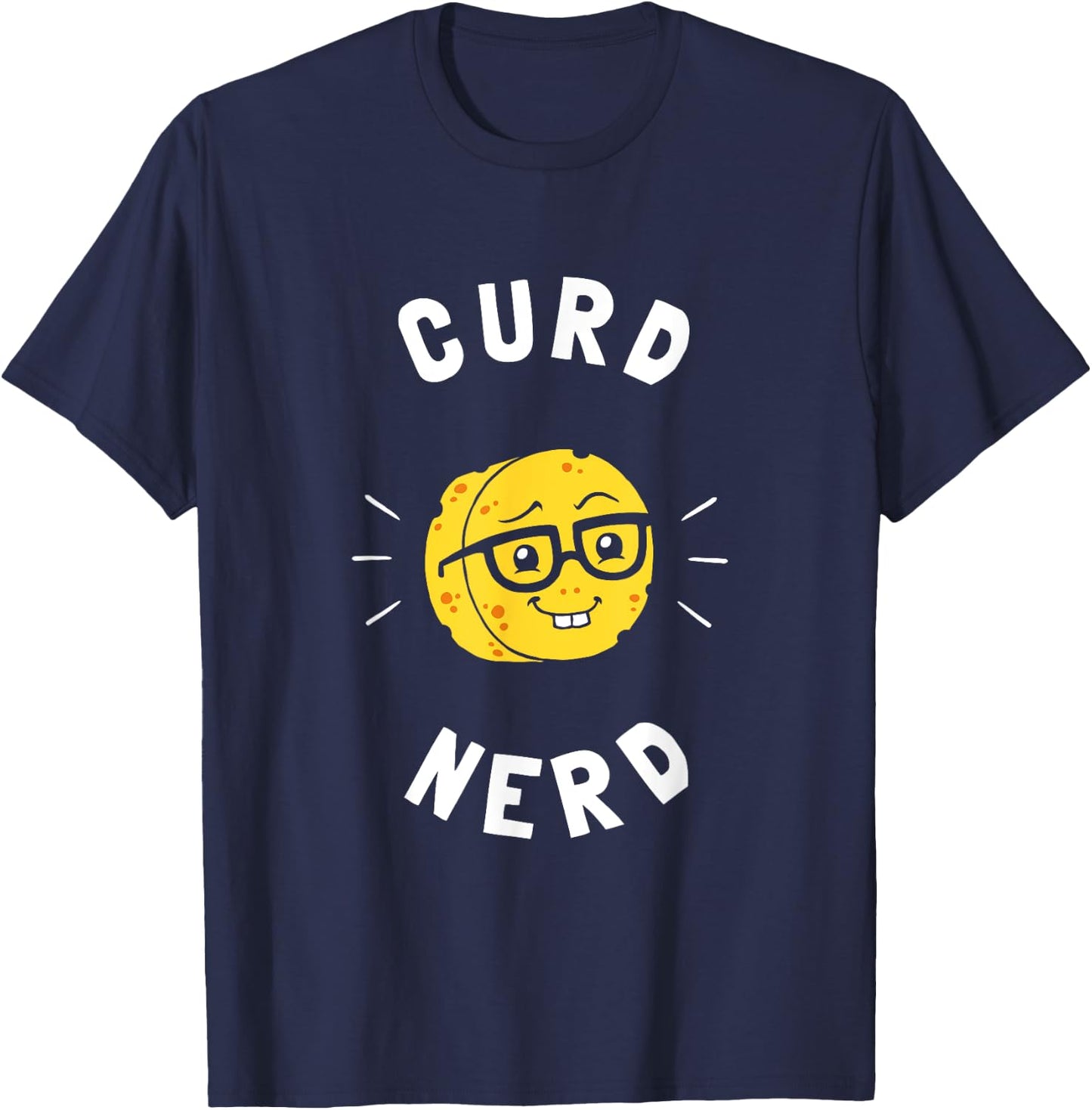 Curd Nerd - Cheese Lovers Gift Nerd Glasses Pun T-Shirt - T-Shirt | Navy