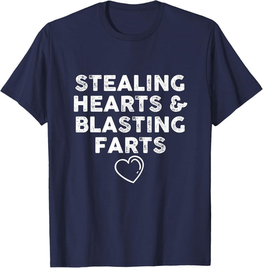 FUNNY VALENTINE'S DAY Stealing Hearts and Blasting Farts T-Shirt - T-Shirt | Navy