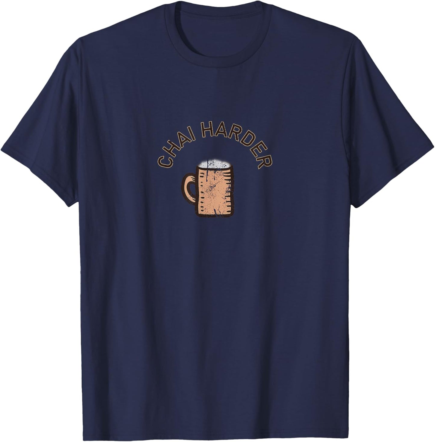 Chai Harder T-Shirt - T-Shirt | Navy