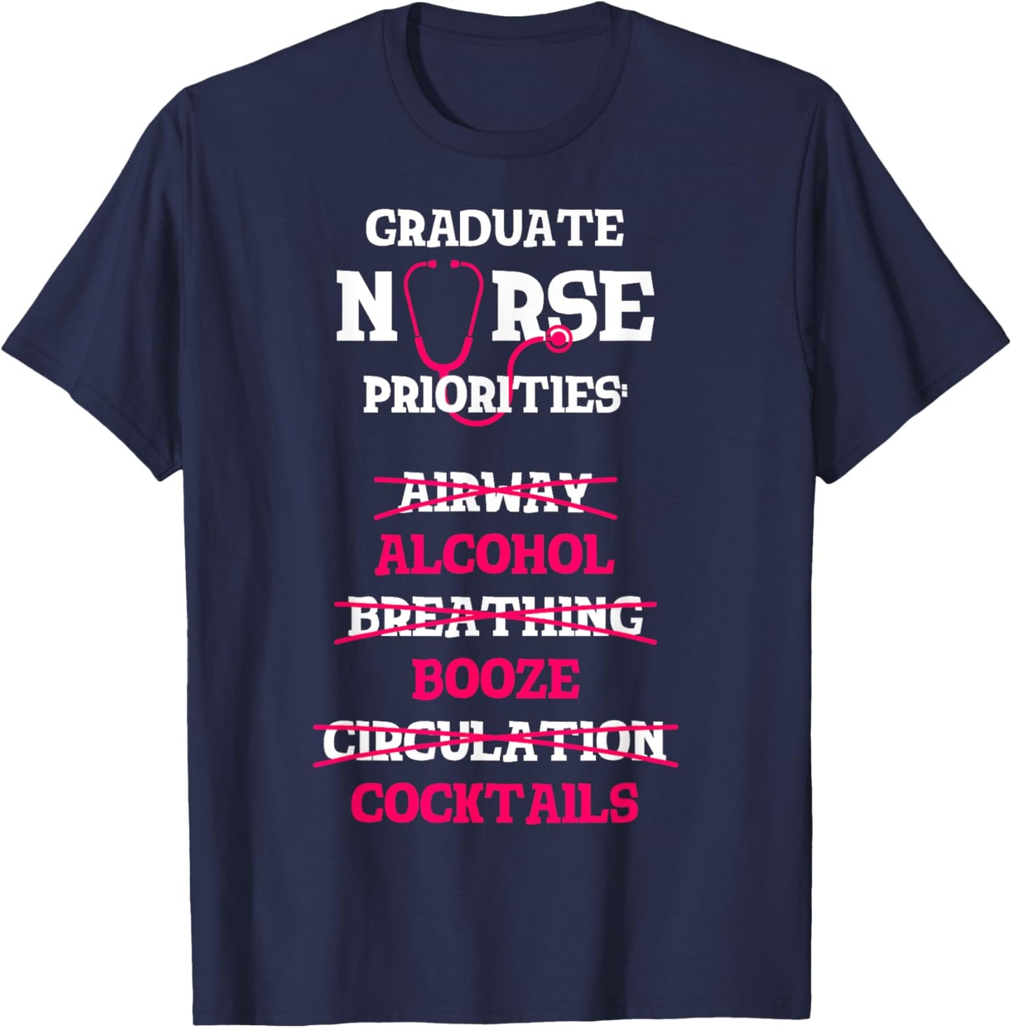 RN Nurse Grad Alcohol Drinking Funny Nursing Graduate Gift T-Shirt - T-Shirt | Navy