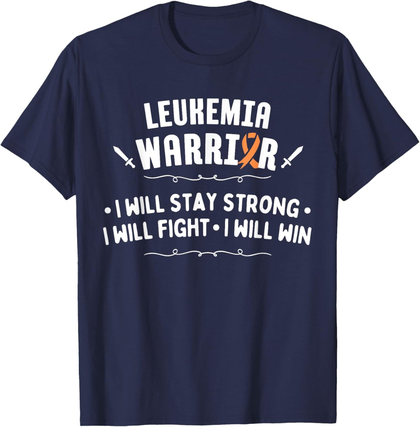Leukemia Warrior Fight Win Awareness T-Shirt - T-Shirt | Navy