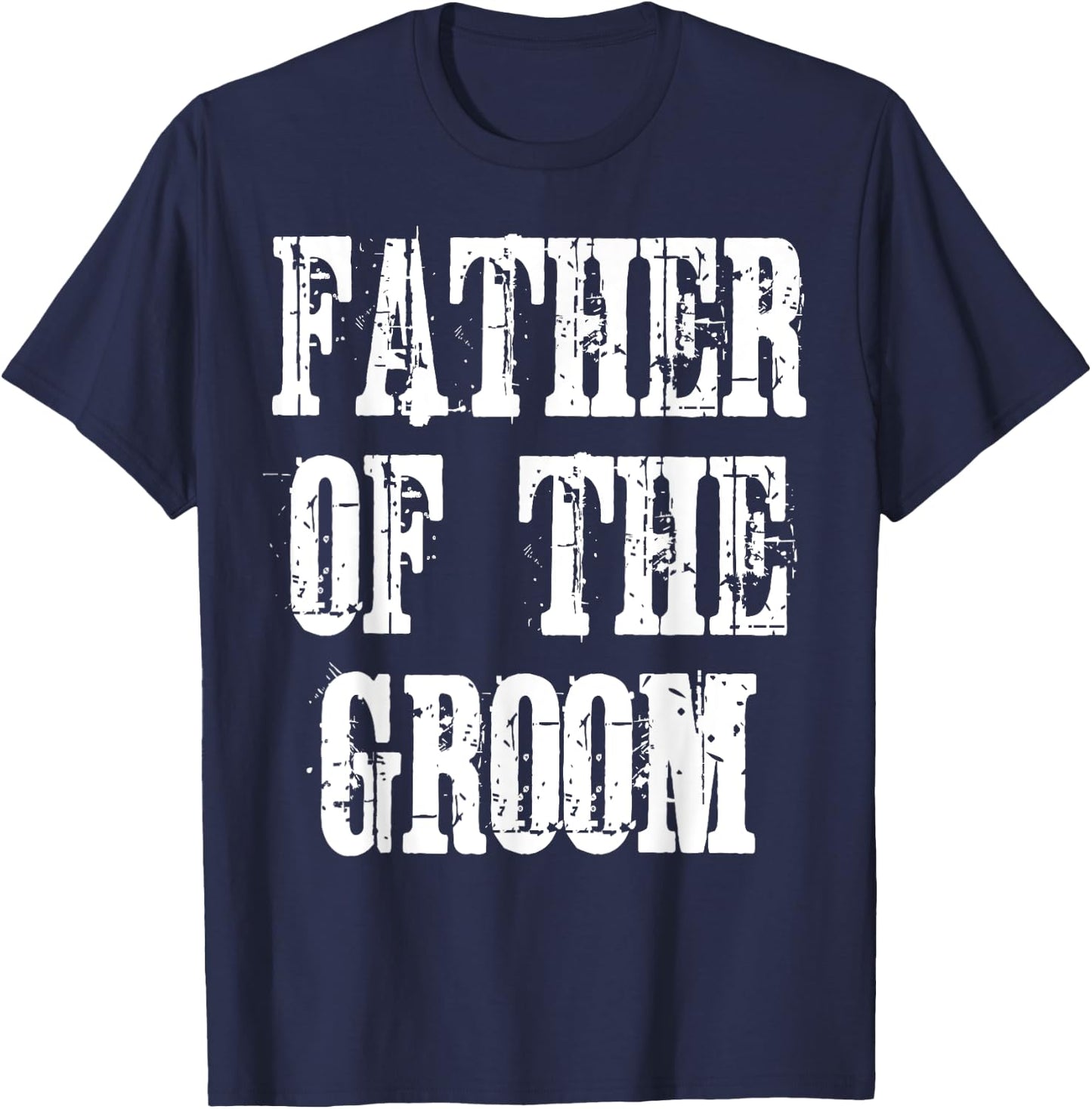 Father Of the Groom T-Shirt - T-Shirt | Navy