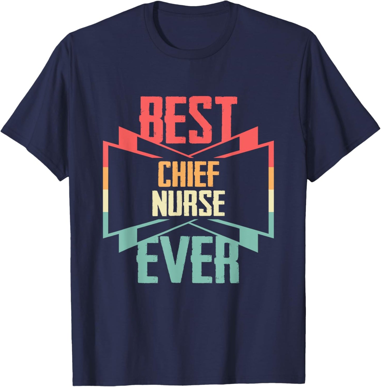 Vintage Best Chief Nurse Ever T-Shirt - T-Shirt | Navy