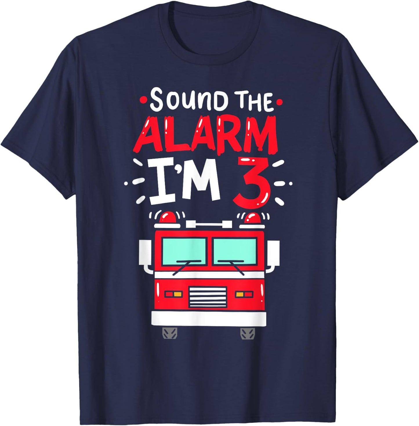 Firetruck 3rd Birthday Party Three 3 Years Old Gift T-Shirt - T-Shirt | Navy