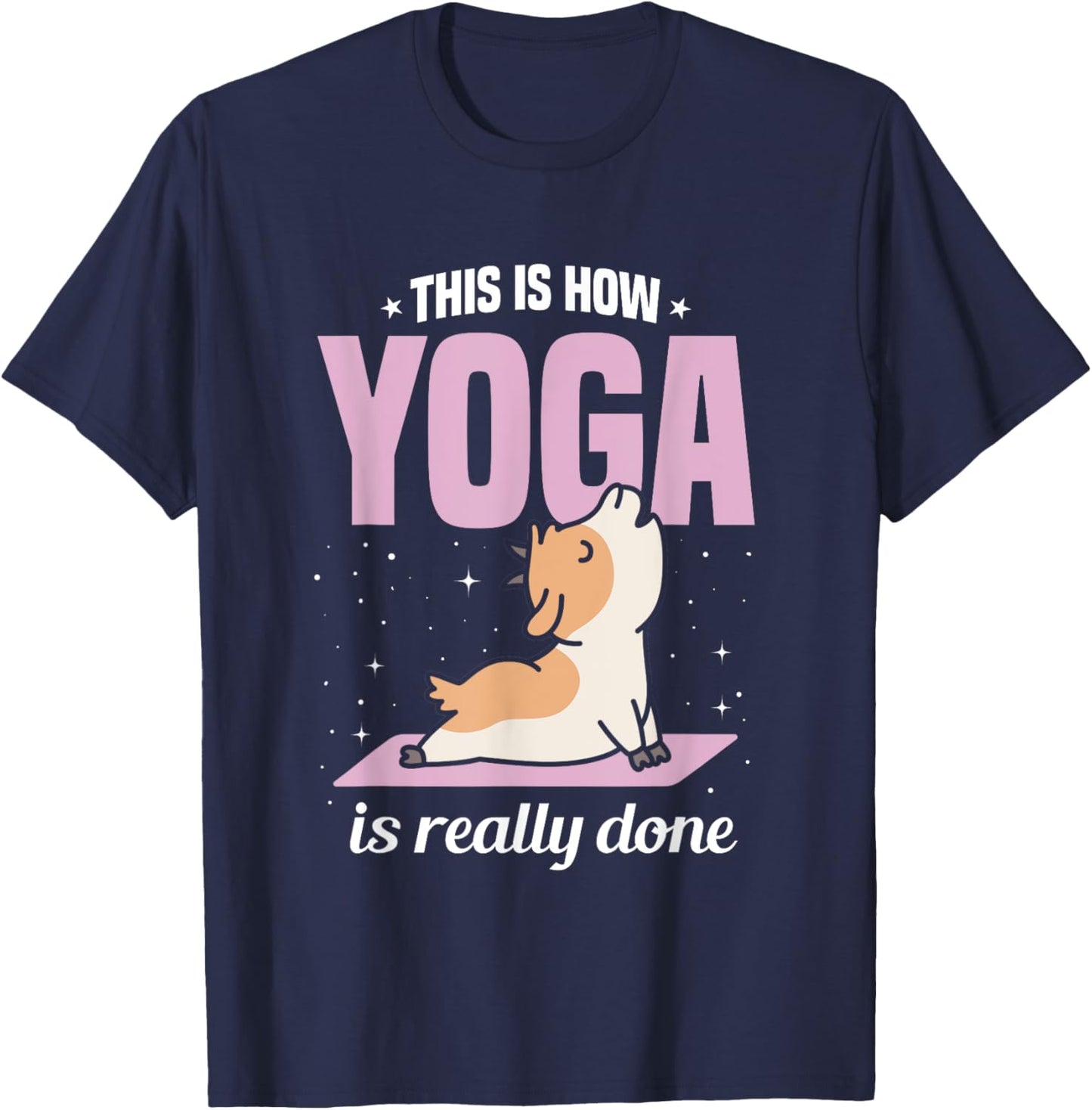 Goat Yoga Game Yoga Class Yoga Instructor Yoga Goats T-Shirt - T-Shirt | Navy