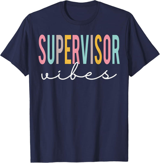 Supervisor Vibes Colorful Appreciation Day Back To School T-Shirt - T-Shirt | Navy