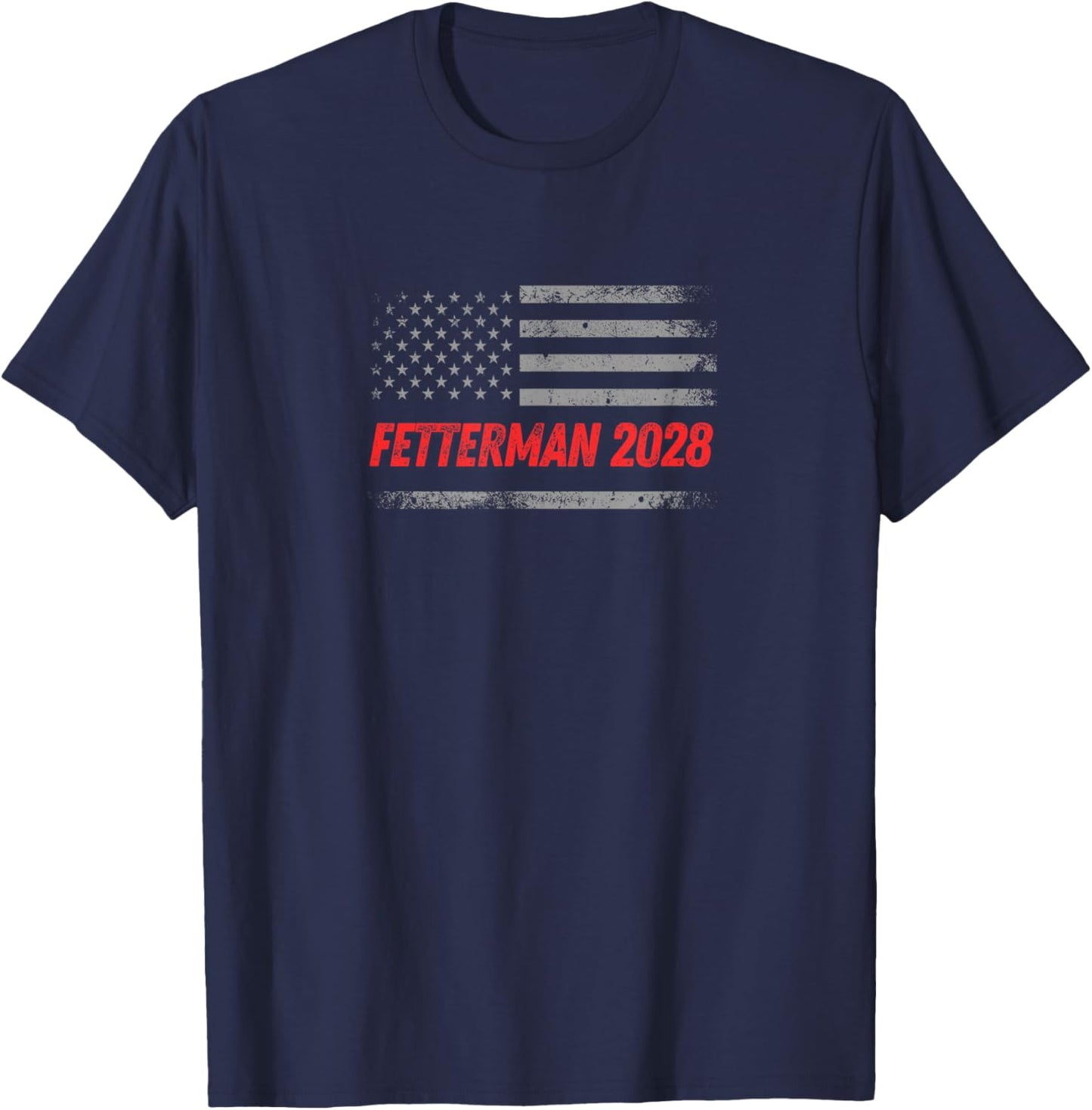 John Fetterman for President Fetterman 2028 US Election T-Shirt - T-Shirt | Navy