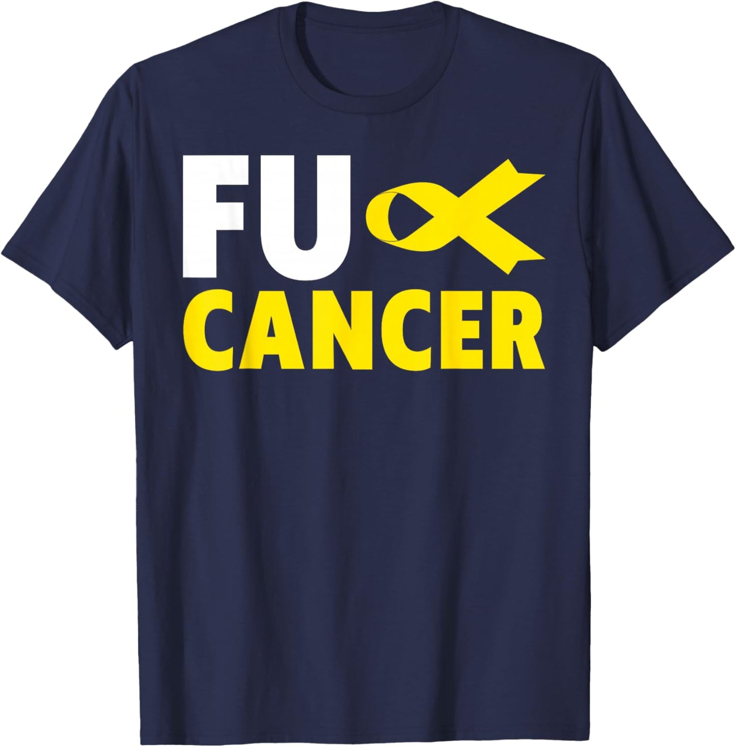 Fuck Cancer - Fuck Childhood Cancer Awareness T-Shirt - T-Shirt | Navy