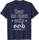 Fear No Man Only God Proverbs 31:8 God Quote Lover T-Shirt - T-Shirt | Navy