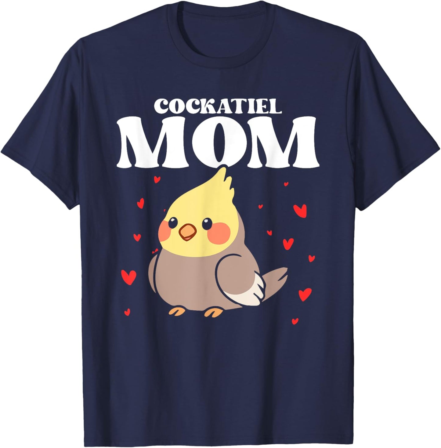Cockatiel Mom Mother Bird Lover Ornithology Mother's Day T-Shirt - T-Shirt | Navy