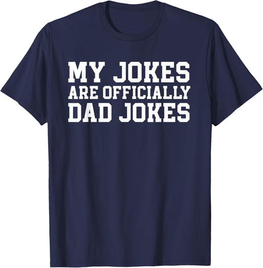 My Jokes Are Officially Dad Jokes Pregnancy Announcement T-Shirt - T-Shirt | Navy