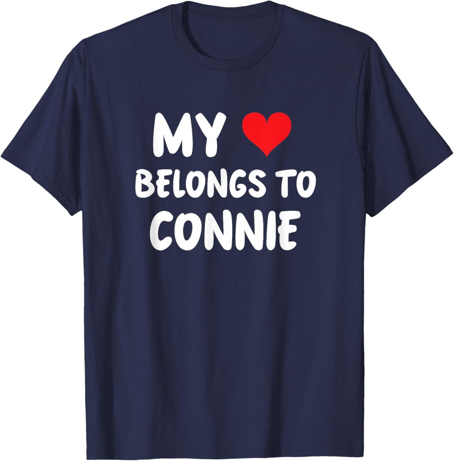 Connie - My Heart Belongs To Connie - Love T-Shirt - T-Shirt | Navy