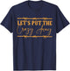 Let's Put The Crazy Away Funny T-Shirt - T-Shirt | Navy